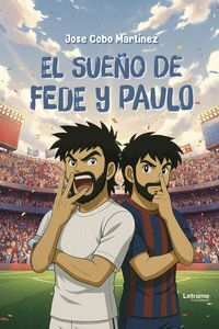 EL SUEÑO DE FEDE Y PAULO