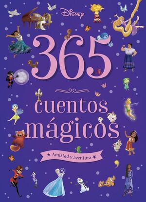 365 CUENTOS MAGICOS. AMISTAD Y AVENTURA