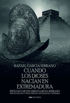 CUANDO LOS DIOSES NACÍAN EN EXTREMADURA